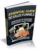 The Essential Guide To Sales Funnels