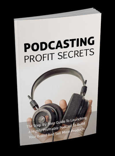 Podcasting Profit Secrets